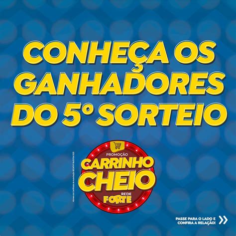 carrinho cheio forte|Conheça os 100 Ganhadores do...